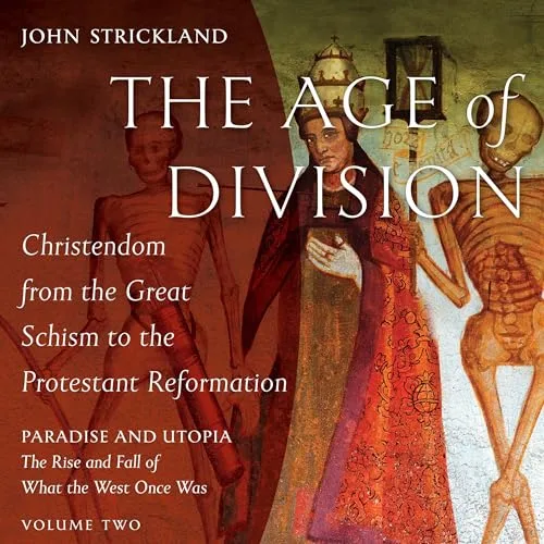 The Age of Division By John Strickland